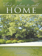 Find a Place to Call Home: A Historical Nonfiction Novel