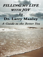 Filling My Life with Joy: A Guide to the Better You
