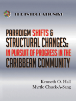 Paradigm Shifts & Structural Changes - in Pursuit of Progress in the Caribbean Community