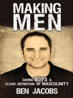 Making Men: Giving Boys a Clear Definition of Masculinity