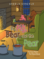 The Pig, Bear, and the Pear: The Pear Meets the Pig and Bear