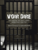 Voir Dire: An Oath to Tell and Seek the Truth