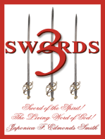 3 Swords: Sword of the Spirit! the Living Word of God!