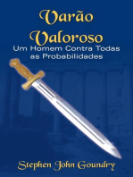 Varao Valoroso: Um Homem Contra Todas as Probabilidades