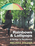 Rainbows and Lollipops: A Bridge to Resilience