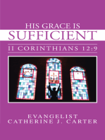 His Grace Is Sufficient: Ii Corinthians 12:9