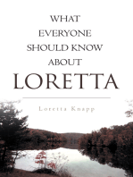 What Everyone Should Know About Loretta
