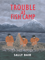 Trouble at Fish Camp: Book Two in the Ways of the Williwaw Series