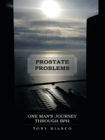 Prostate Problems: One Man’S Journey Through Bph