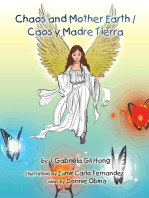 Chaos and Mother Earth / Caos Y Madre Tierra