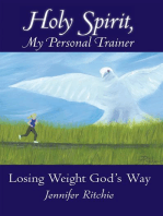 Holy Spirit, My Personal Trainer: Losing Weight God's Way