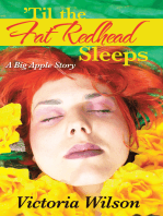 ’Til the Fat Redhead Sleeps: A Big Apple Story