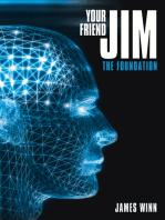 Your Friend Jim: The Foundation