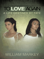 To Love Again: A Life Destined by Fate