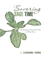 Savoring Sage Time: The Journey from No One to Wise One