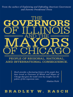 The Governors of Illinois and the Mayors of Chicago: People of Regional, National, and International Consequence