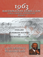 1963 Rastafarians Rebellion Coral Gardens, Montego Bay Jamaica: 8 Killed and Hundreds Injured. an Eye Witness Account