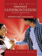 The Art of Friendly Confrontation: Conflict Resolution to Improve Relationships