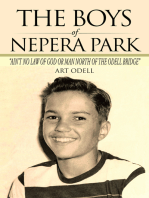 The Boys of Nepera Park: "Ain't No Law of God or Man North of the Odell Bridge"