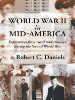 World War Ii in Mid-America: Experiences from Rural Mid-America During the Second World War