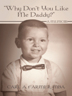 "Why Don't You Like Me Daddy?": A Memoir