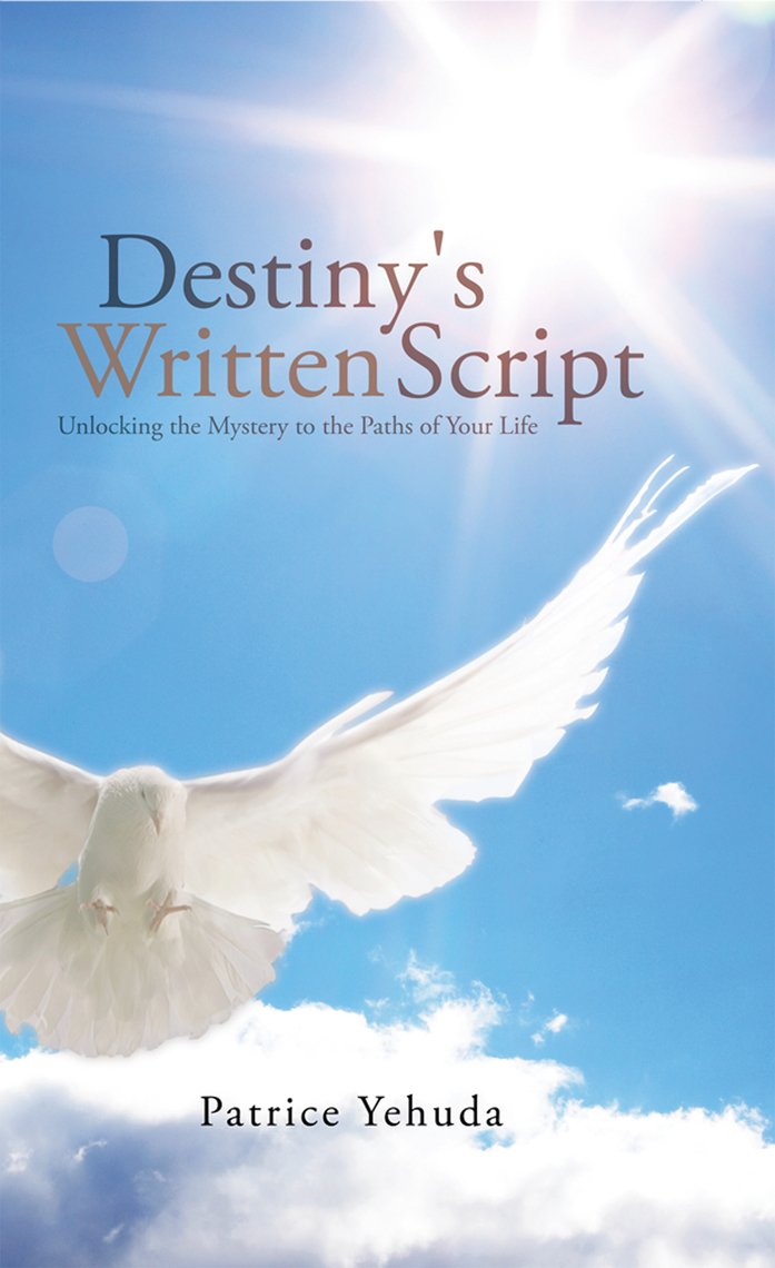 Destiny's Written Script by Patrice Yehuda (Ebook) - Read free for 30 days