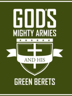 Gods Mighty Armies and His Green Berets