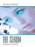 The Serum: Mutations Unlocked