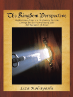 The Kingdom Perspective: Reflections from an Ordinary Person Living an Extraordinary Life All Because of Jesus