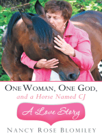 One Woman, One God, and a Horse Named Cj—A Love Story