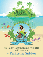 The Merkids from the Lost Continents of Atlantis and Lemuria