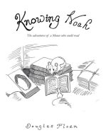 Knowing Noah: The Adventures of a Mouse Who Could Read