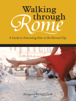 Walking Through Rome: A Guide to Interesting Sites in the Eternal City