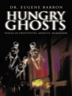 Hungry Ghosts: Voices of Prostitutes, Addicts, Murderers