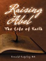 Raising Abel: The Life of Faith