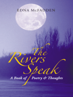 The Rivers Speak: A Book of Poetry & Thoughts