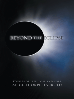 Beyond the Eclipse: Stories of Life, Loss, and Hope