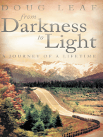 From Darkness to Light: A Journey of a Lifetime