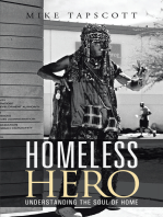 Homeless Hero: Understanding the Soul of Home