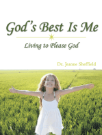 God's Best Is Me: Living to Please God