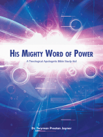 His Mighty Word of Power: A Theological Apologetic Bible Study Aid