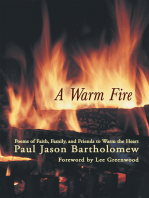 A Warm Fire: Poems of Faith, Family, and Friends to Warm the Heart