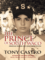 The Prince of South Waco: American Dreams and Great Expectations