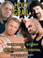 Holy Grail: The True Story of British Wrestling’S Revival