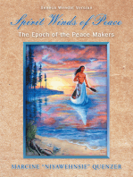 Spirit Winds of Peace: The Epoch of the Peace Makers