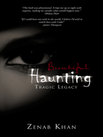 Beautiful Haunting: Tragic Legacy