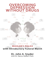 Overcoming Depression Without Drugs: Mahler's Polka with Introductory Funeral March