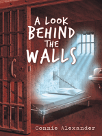 A Look Behind the Walls