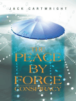 The Peace by Force Conspiracy