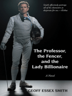 The Professor, the Fencer, and the Lady Billionaire